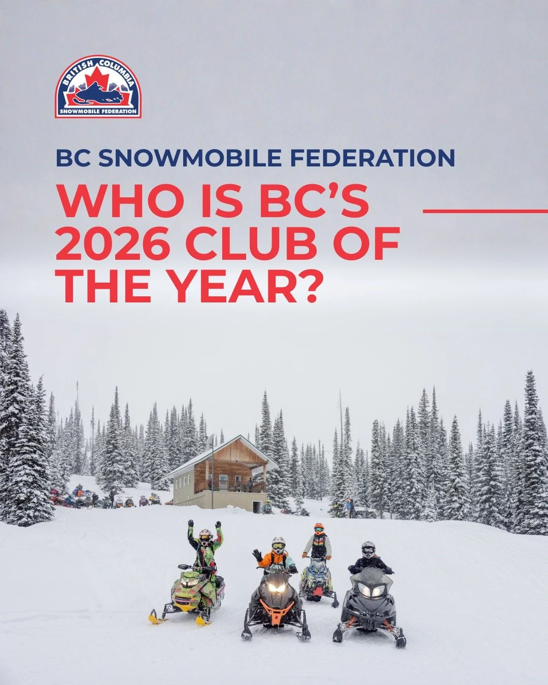 Who is BC&rsquo;s 2026 Snowmobile Club of the Year?

Each year, the BC Snowmobile Federation&rsquo;s Snowmobile Excellence Awards recognize the clubs that go beyond the basics &mdash; delivering leadership, community connection, and real impact for s