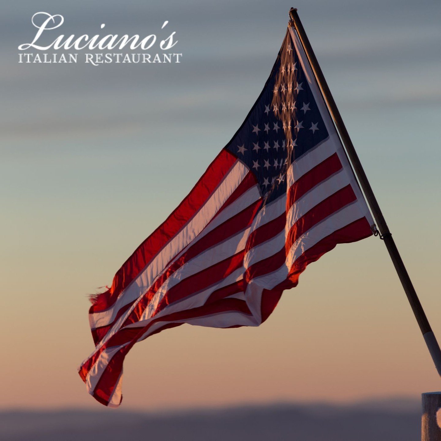 Happy Memorial Day from Luciano's! We will be closed today.