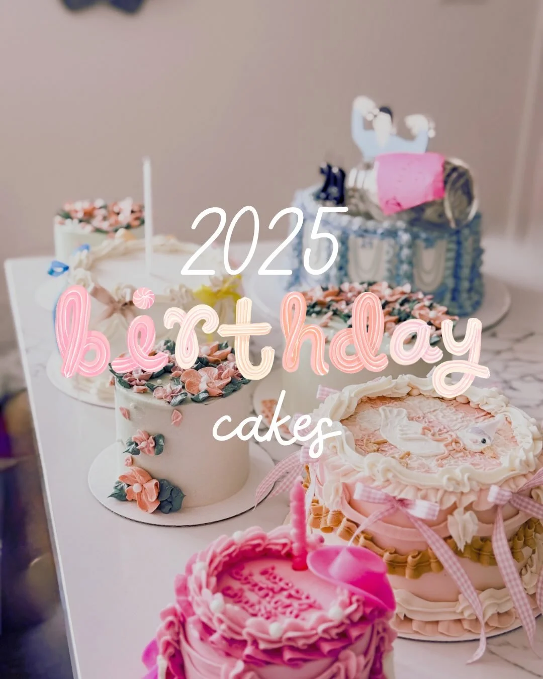 roll call: birthday cakes 🎂

with how slammed my 2025 schedule was with wedding cakes, baby shower cakes, gender reveal cakes, workshop prep, holidays &amp; everything in between &mdash; I wanted to shout out some highlights of birthdays for each mo