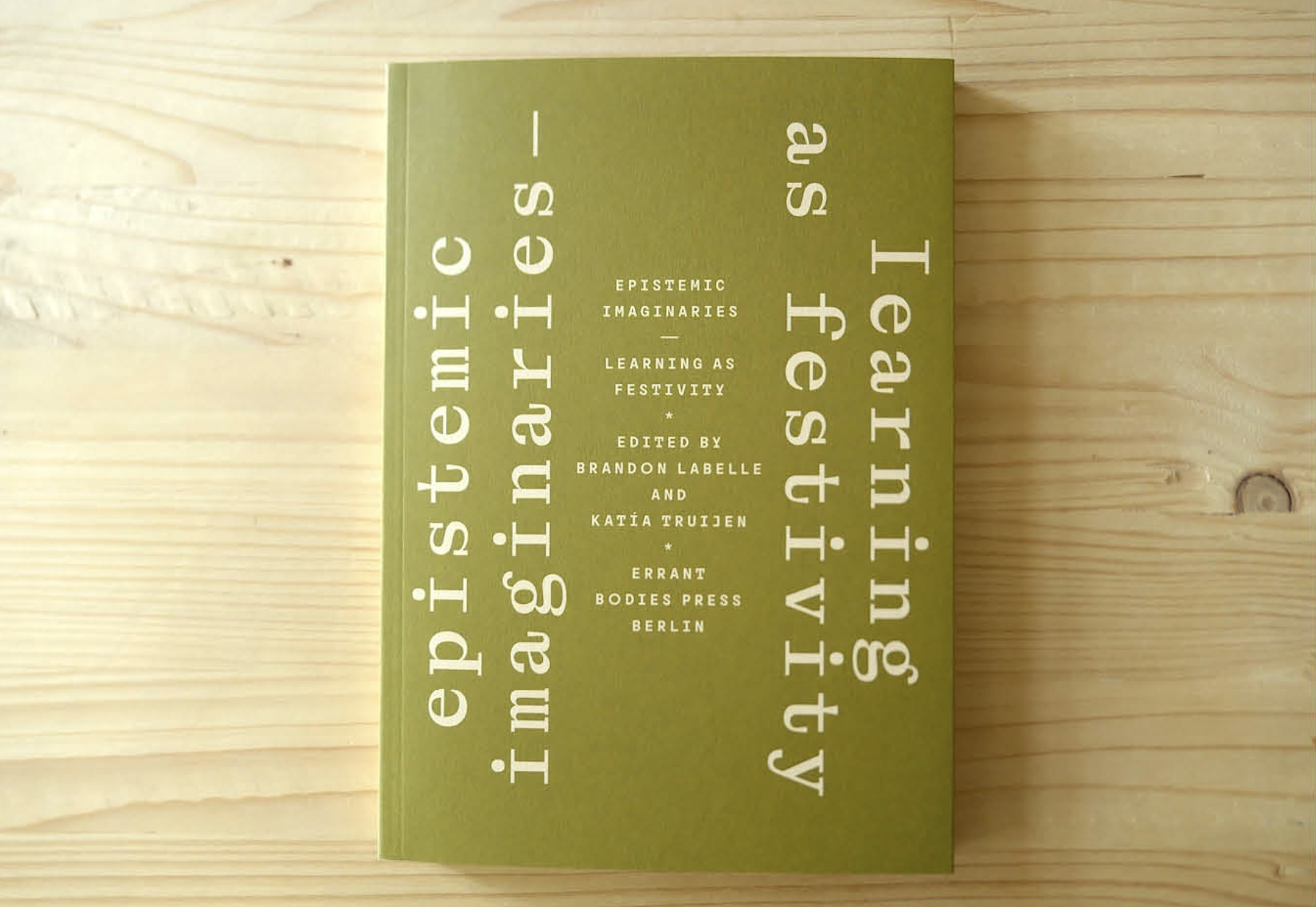 Epistemic Imaginaries – Learning as Festivity