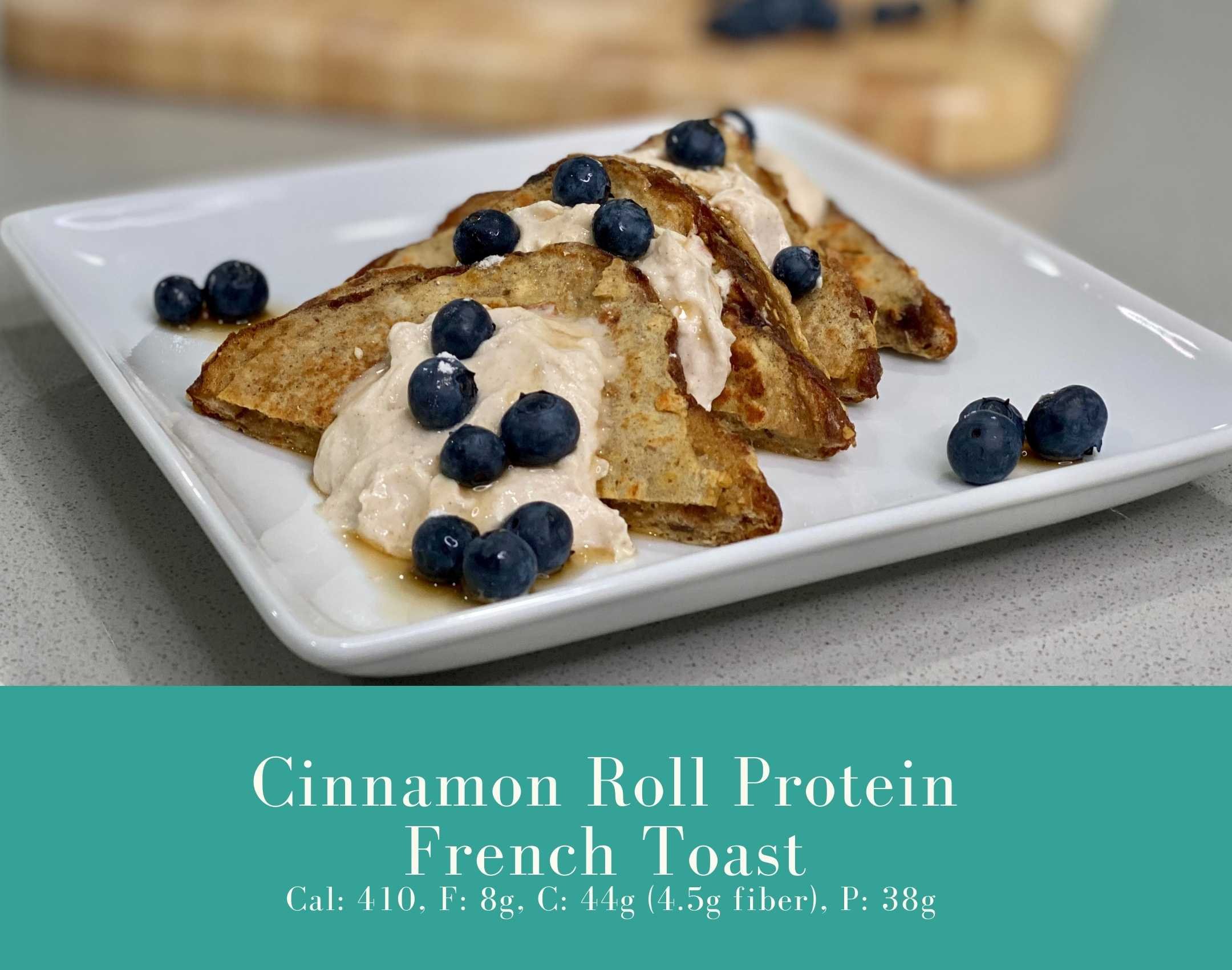 Cinnamon roll Protein Frenchg Toast.jpg