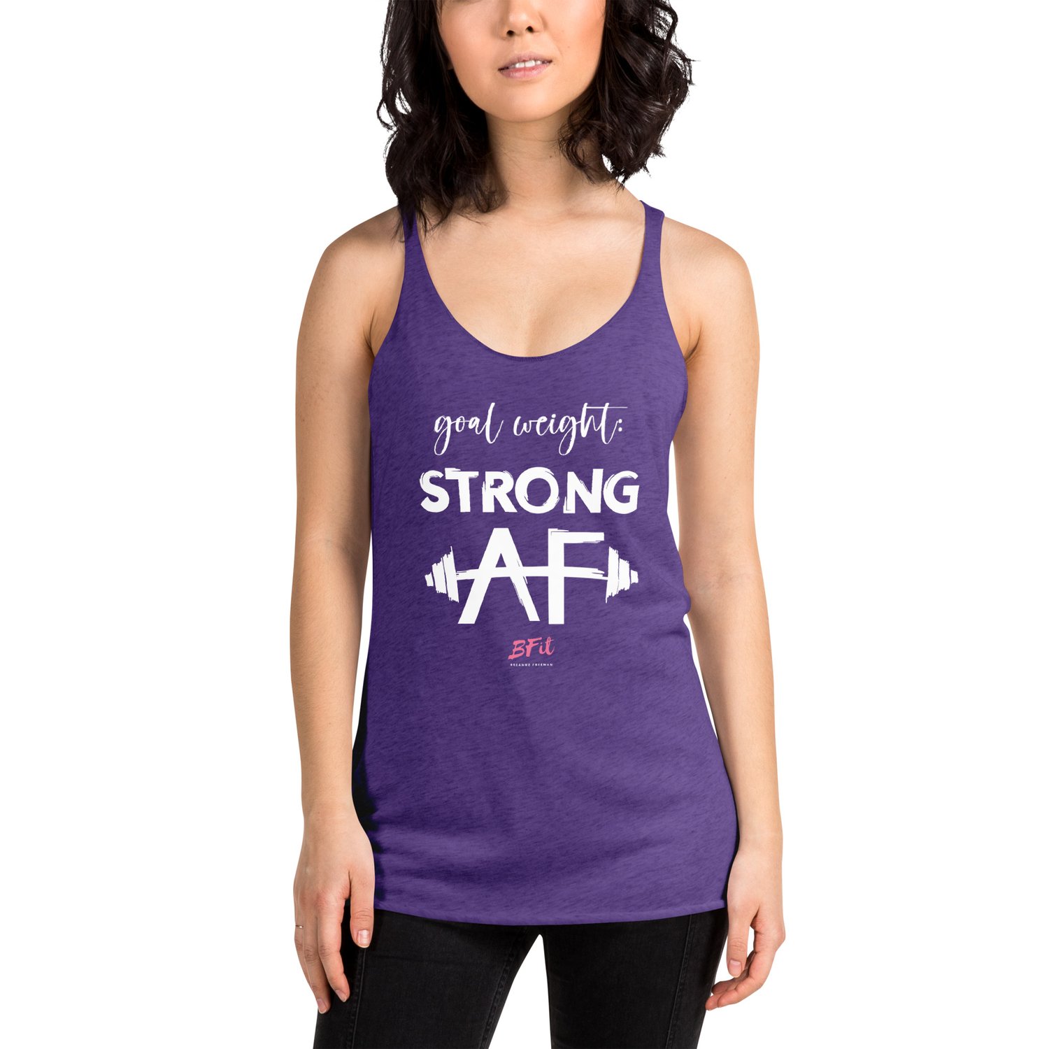 Goal Weight: Strong AF Women's Racerback Tank — Breanne Freeman - BFit