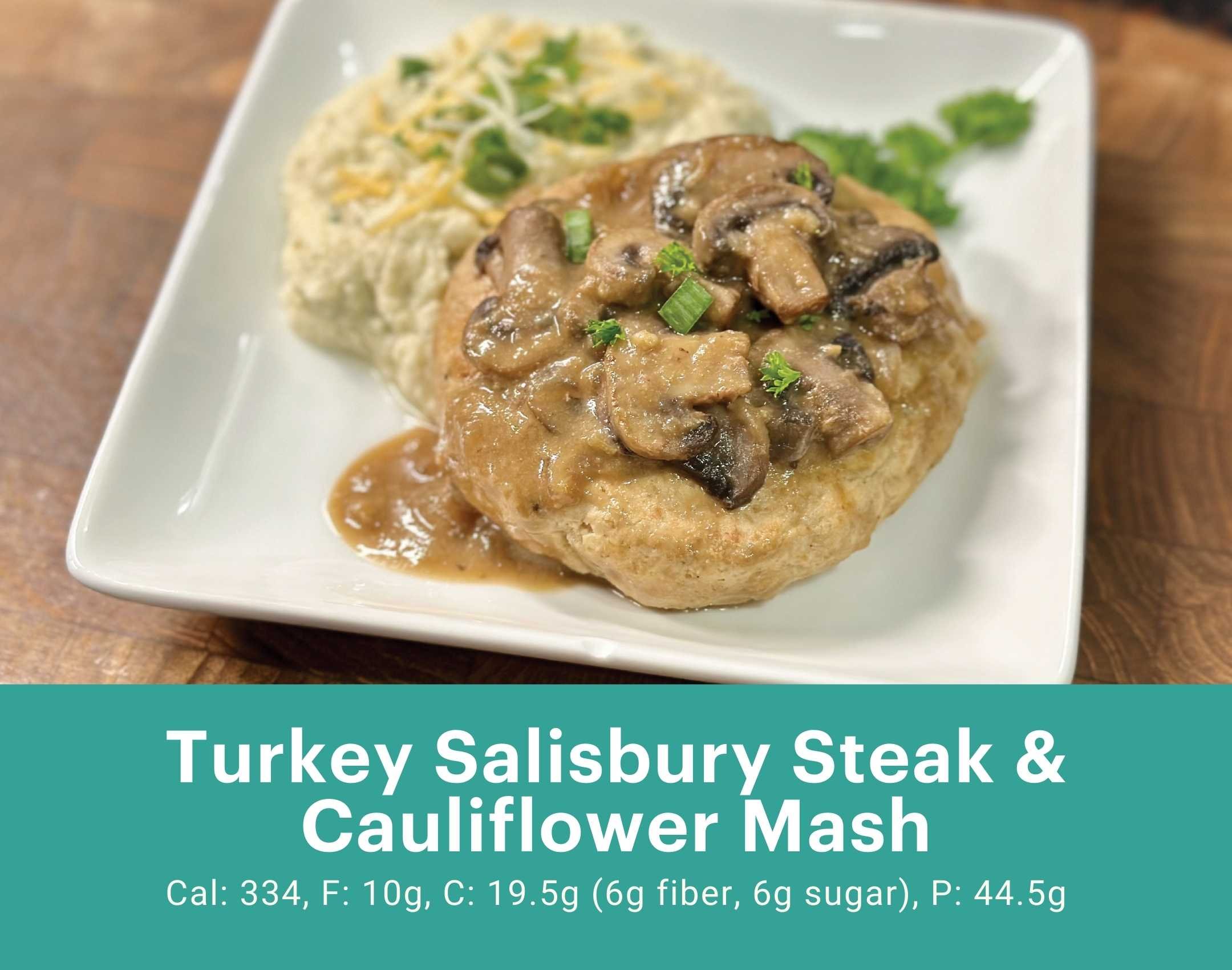 Turkey Salisbury Steak & Cauliflower Mash.jpg