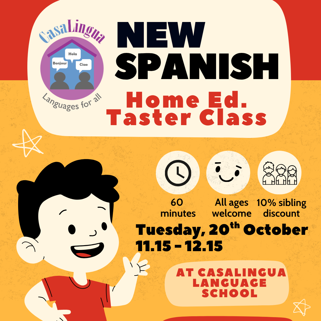 Tuesday 20th October: Spanish Home Ed Taster Class