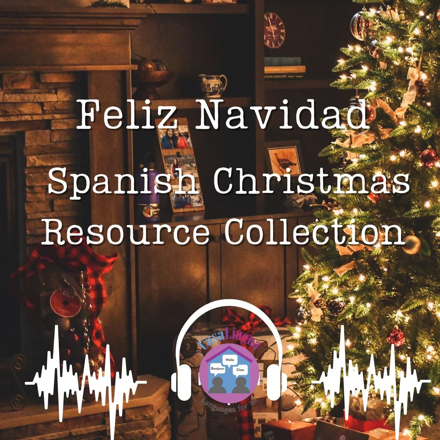 Decorated Christmas tree with ornaments and lights near a fireplace, Christmas presents underneath, with text overlay wishing 'Feliz Navidad, Spanish Christmas Resource Collection'.