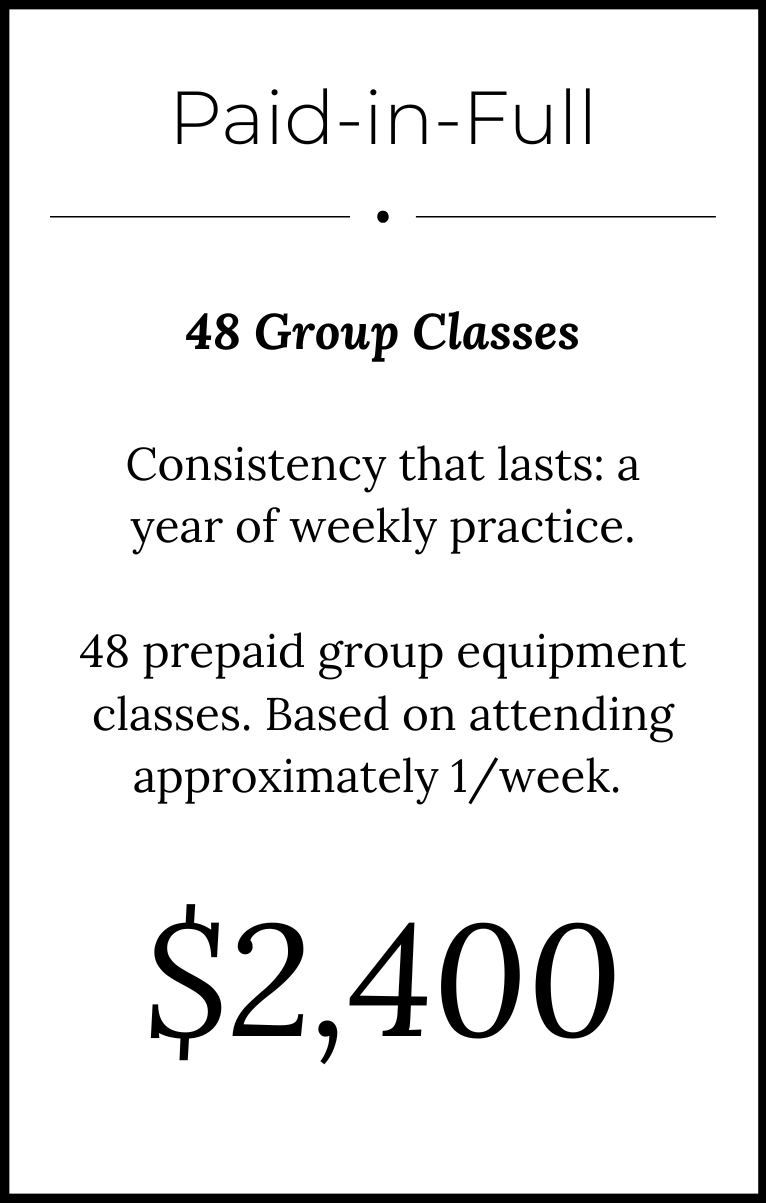 Paid-in-Full: 48 Group Classes. Consistent weekly practice, approximately one per week. Price: $2,400.