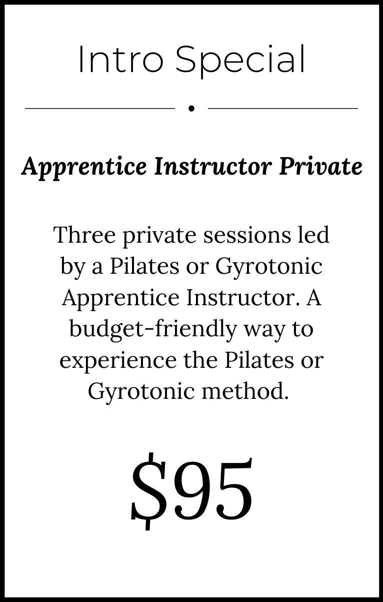 Advertisement for private Pilates or Gyrotonic sessions led by an apprentice instructor, priced at $95 for three sessions.