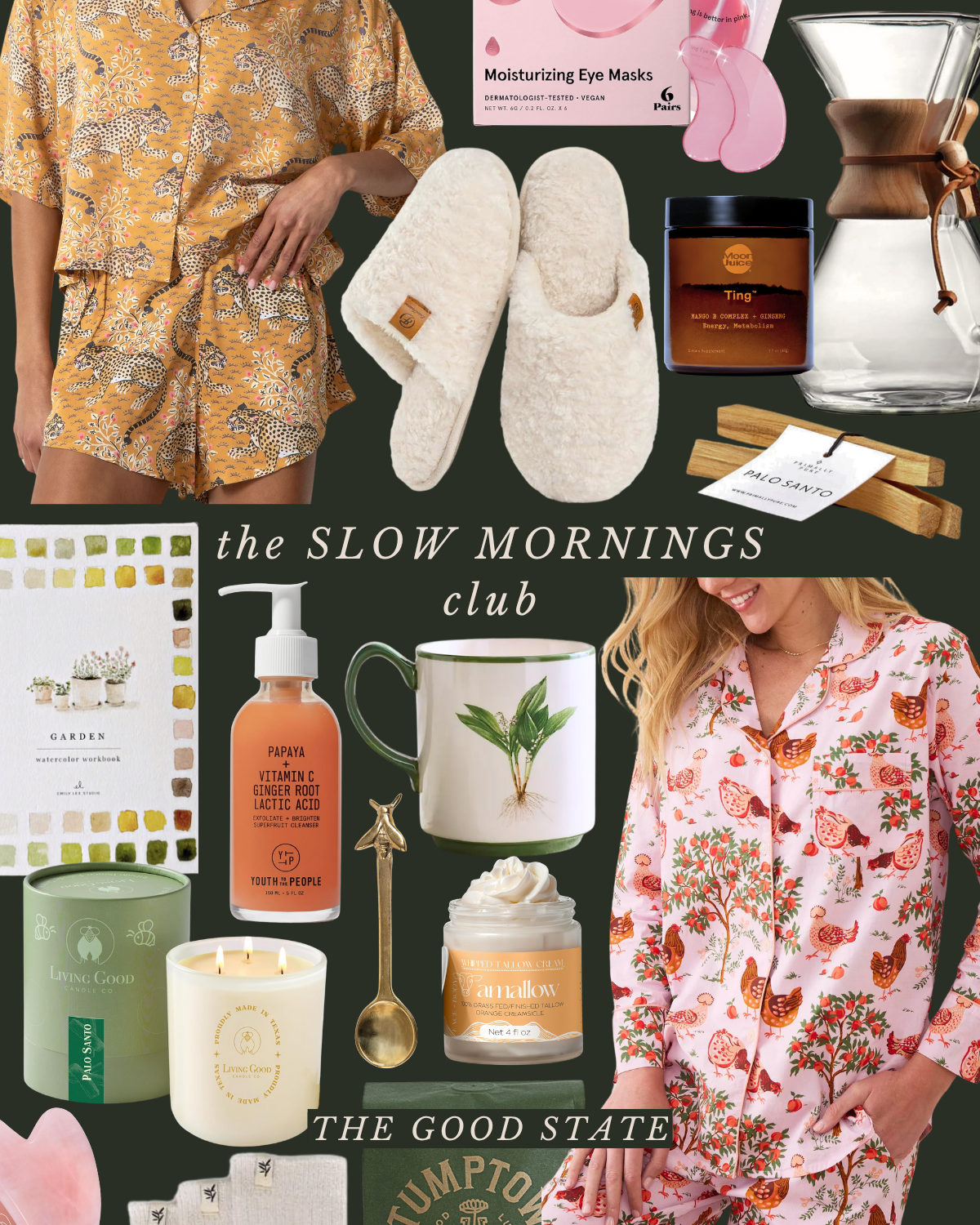 A collage featuring various cozy and self-care items, including a woman in cheetah print pajamas, slippers, candles, skincare products, a plant mug, and breakfast-related objects, with the text "the SLOW MORNINGS club" and "THE GOOD STATE."