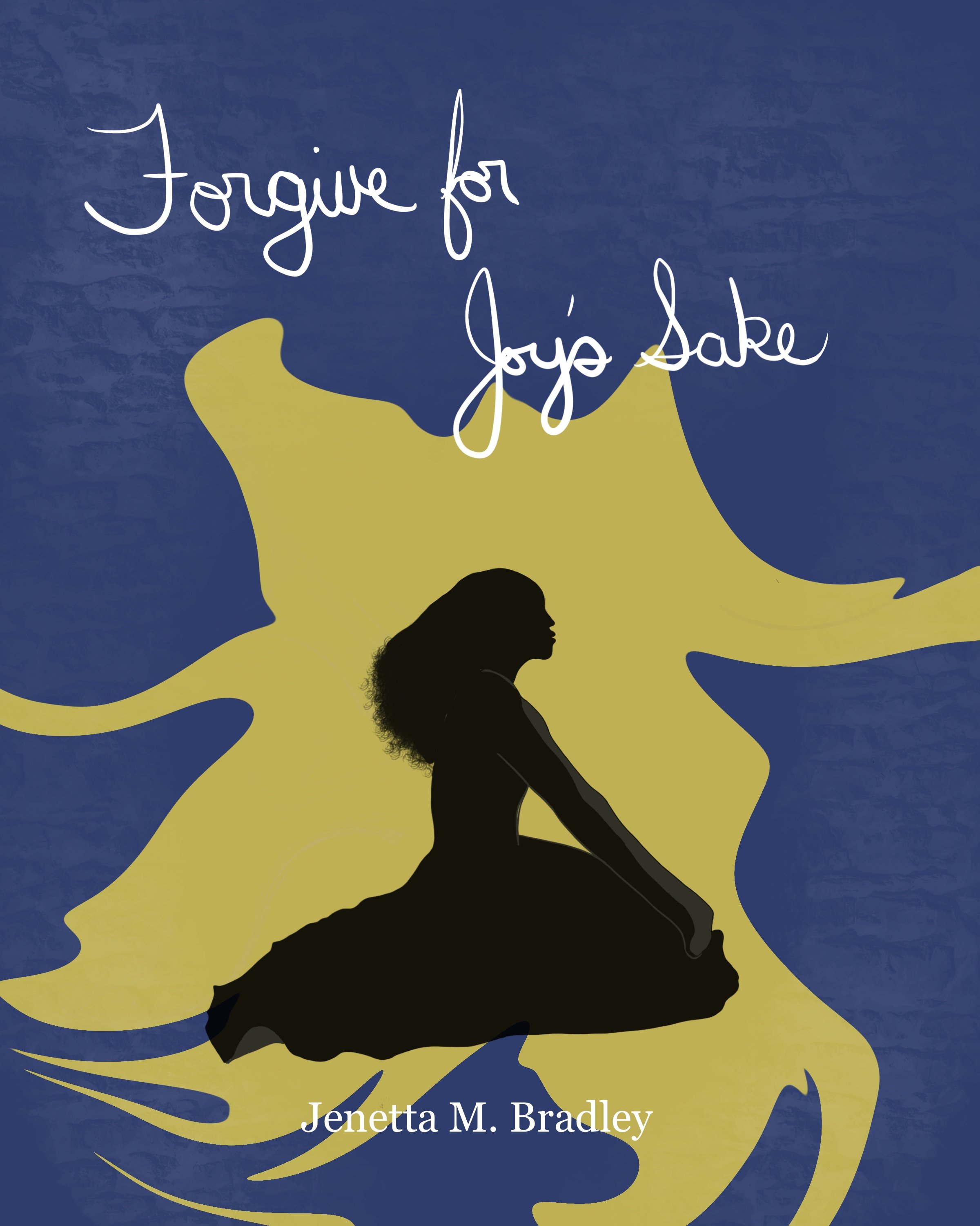 Forgive for Joy's Sake (Part 2)