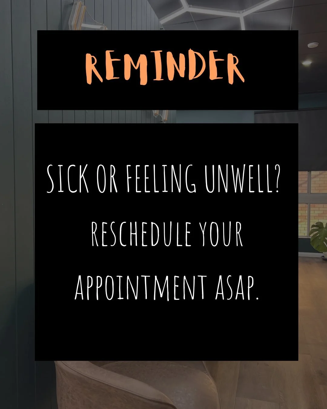 A gentle reminder that if you&rsquo;re sick or feeling unwell, reschedule your appointment ASAP. 

It&rsquo;s a busy time in the shop &amp; we value the health of our team &amp; customers.