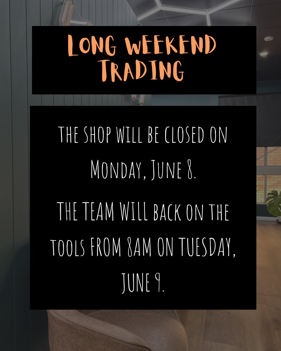 Heads up legends - the shop will be closed this Monday (June 8) for the public holiday. We will re-open at 8am on Tuesday (June 9).

If you&rsquo;re in need of a cut next week, Ronnie + Andre have appointments available - get in quick to book!