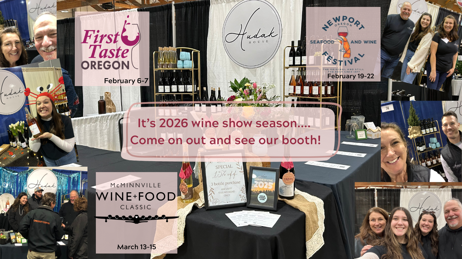 Collage of photos from wine and food trade shows featuring the Hudak House booth, with bottles of wine, people smiling, and event signage. Text overlays announce the 2026 wine show season from February to March.