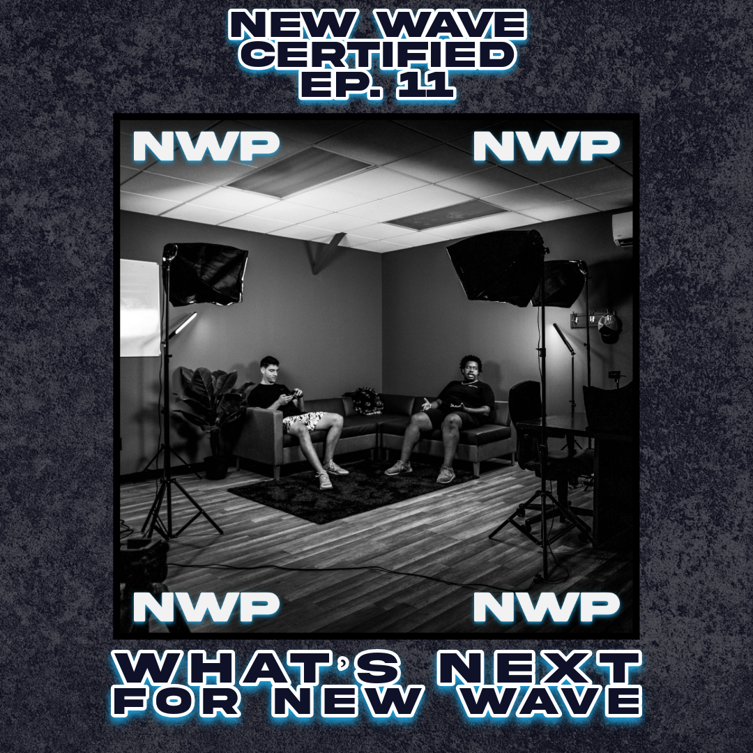 8-9-2025 NEW WAVE CERTIFIED PODCAST COVER #11 (TAKE 3) 1-1.png