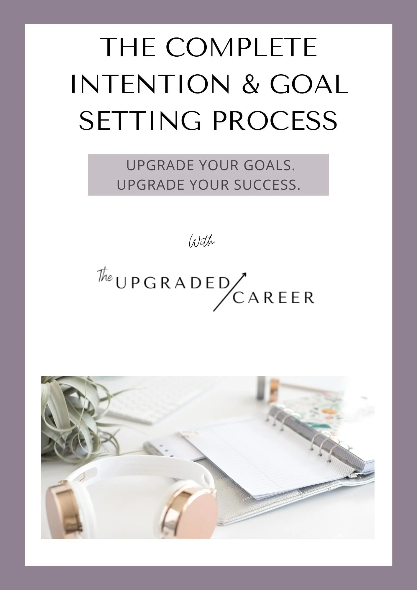 Upgraded Goal Setting Workbook — NICOLE CASE
