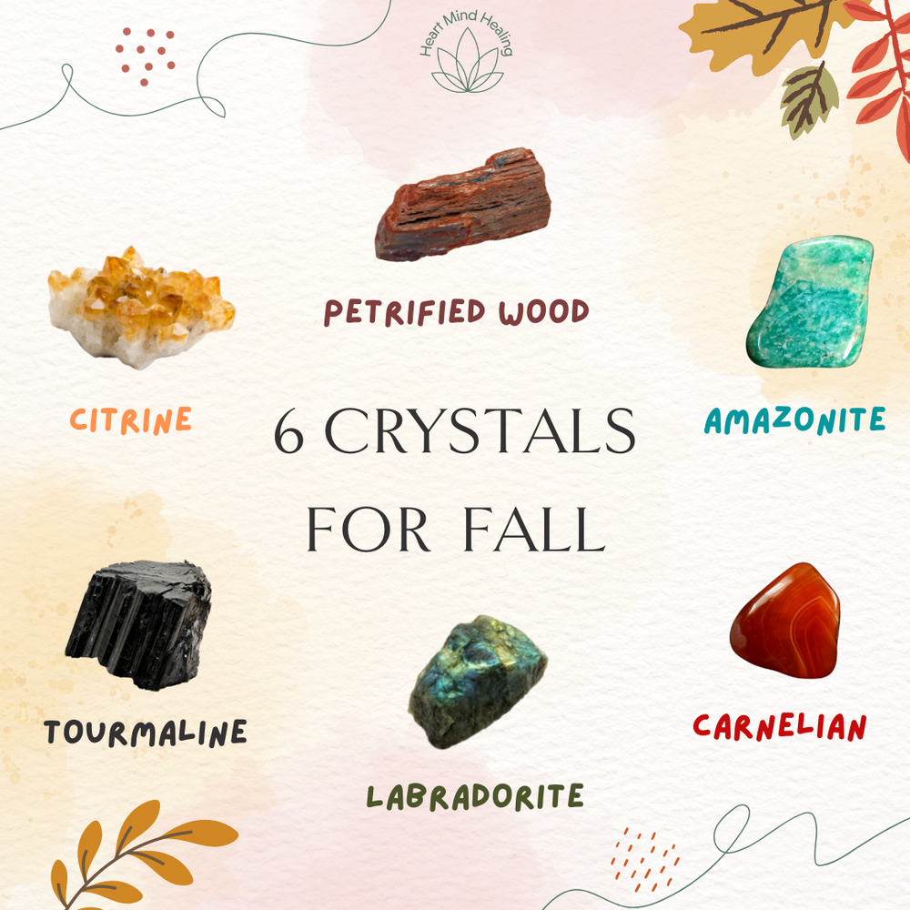 Six Crystals for Fall — Heart Mind Healing