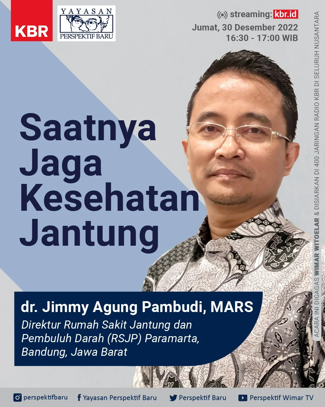                

 
    Saatnya Jaga Kesehatan Jantung    Salam Perspektif Baru,   Hari ini kita membahas mengenai upaya preventif (pencegahan)&nbsp;dan kuratif (pengobatan)&nbsp;penyakit jantung. Tentu saja narasumber kita seorang yang kredibel untuk