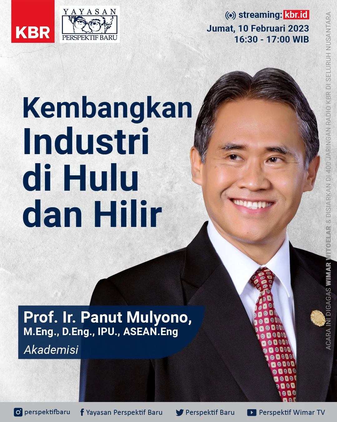                

 
    Kembangkan Industri di Hulu dan Hilir    Salam Perspektif Baru,   Kali ini saya sudah bersama dengan seorang akademisi yang mempunyai dedikasi pada dunia pendidikan,&nbsp;dan mudah-mudahan ilmu dan perspektifnya bisa mencerahka