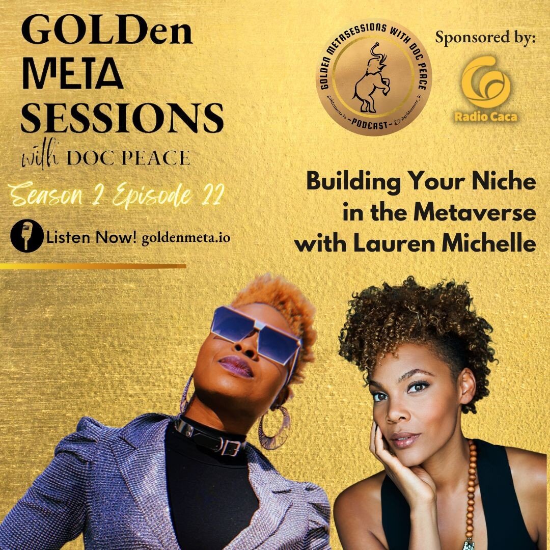 In this episode, @thedopesoprano shares her GOLDen insights on Building Your Niche in the Metaverse. Listen to GOLDen Metasessions with @metadocpeace at goldenmeta.io Podcast.
https://bit.ly/docPeace_LaurenMichelle

&quot;Only one person can give bir