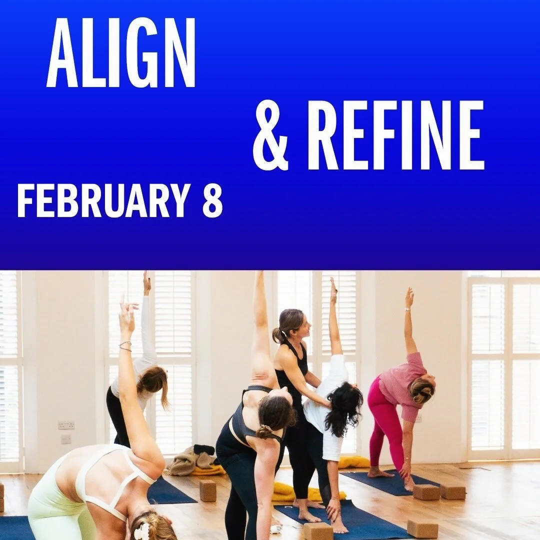 Join Jane for Align &amp; Refine on February 8th, to take a closer look at some of the Yoga asanas you are practicing. By aligning yourself correctly in the Yoga postures, you will be able to breathe better and bring your body, head and heart in sync
