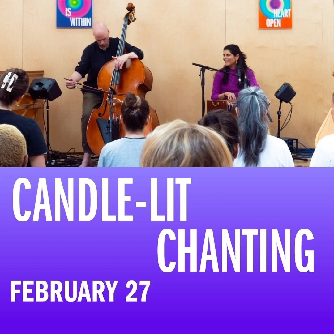 Ready for our first Candle-Lit Chanting of 2026? We are! Join Manizeh &amp; guests on Friday, February 27th, 7.00-8.15pm.

An easier path to meditation, chanting cuts through the mind straight to the heart. Through the repetition of ancient mantras, 