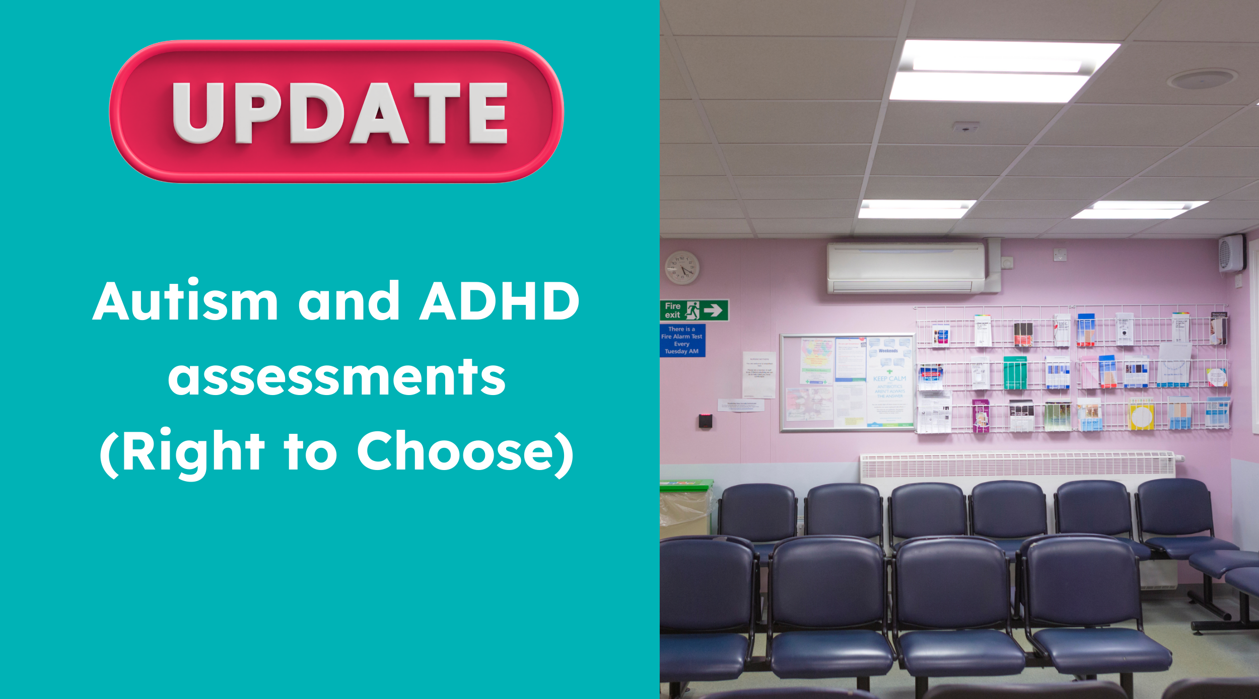 Update for families: Autism and ADHD assessments (Right to Choose)&nbsp;&nbsp;