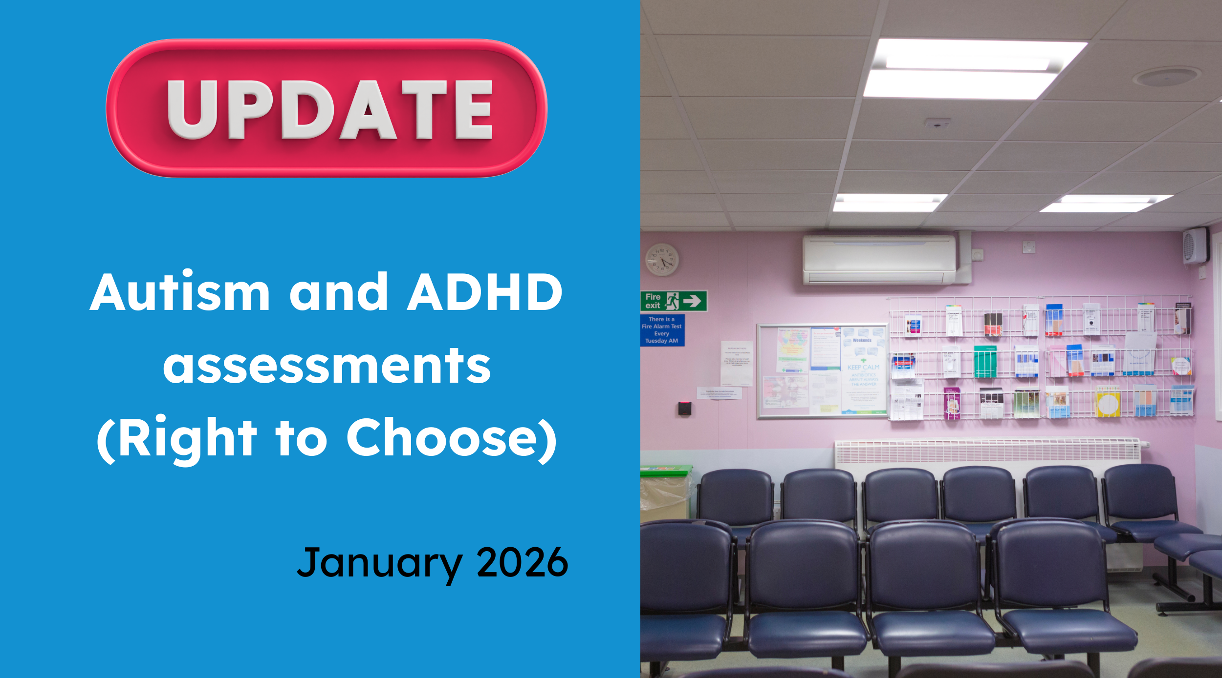 Autism and ADHD assessments (Right to Choose)&nbsp;Jan 26