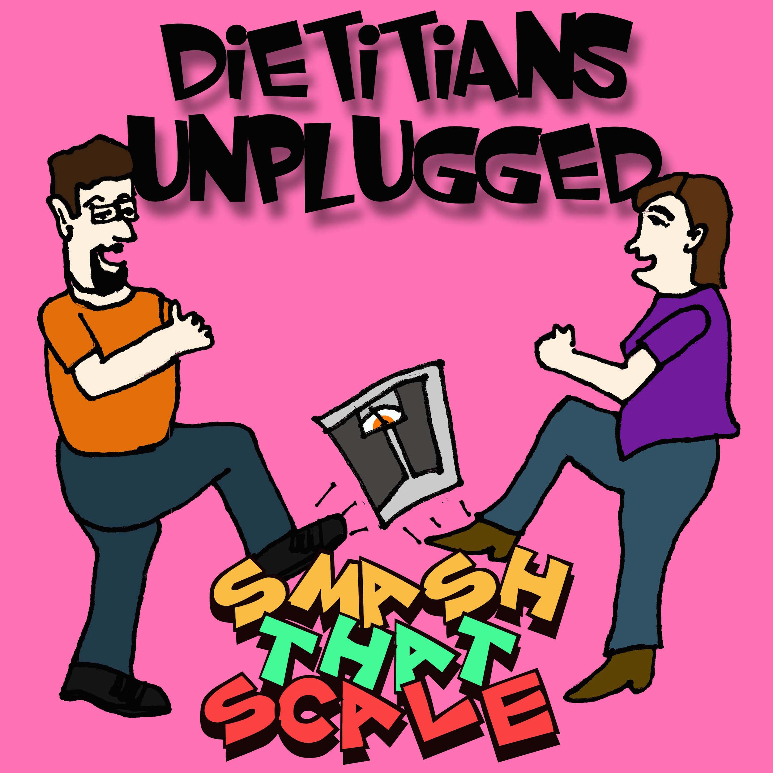 Cartoon illustration with a pink background showing two people, a man and a woman, playing a playful game where their shoes are swapped, with large colorful words saying 'Smash That Scale' and 'Dietitians Unplugged' at the top.