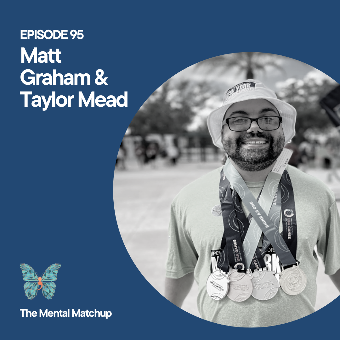 Episode 95 - Matt Graham & Taylor Mead, Special Olympics episode artwork