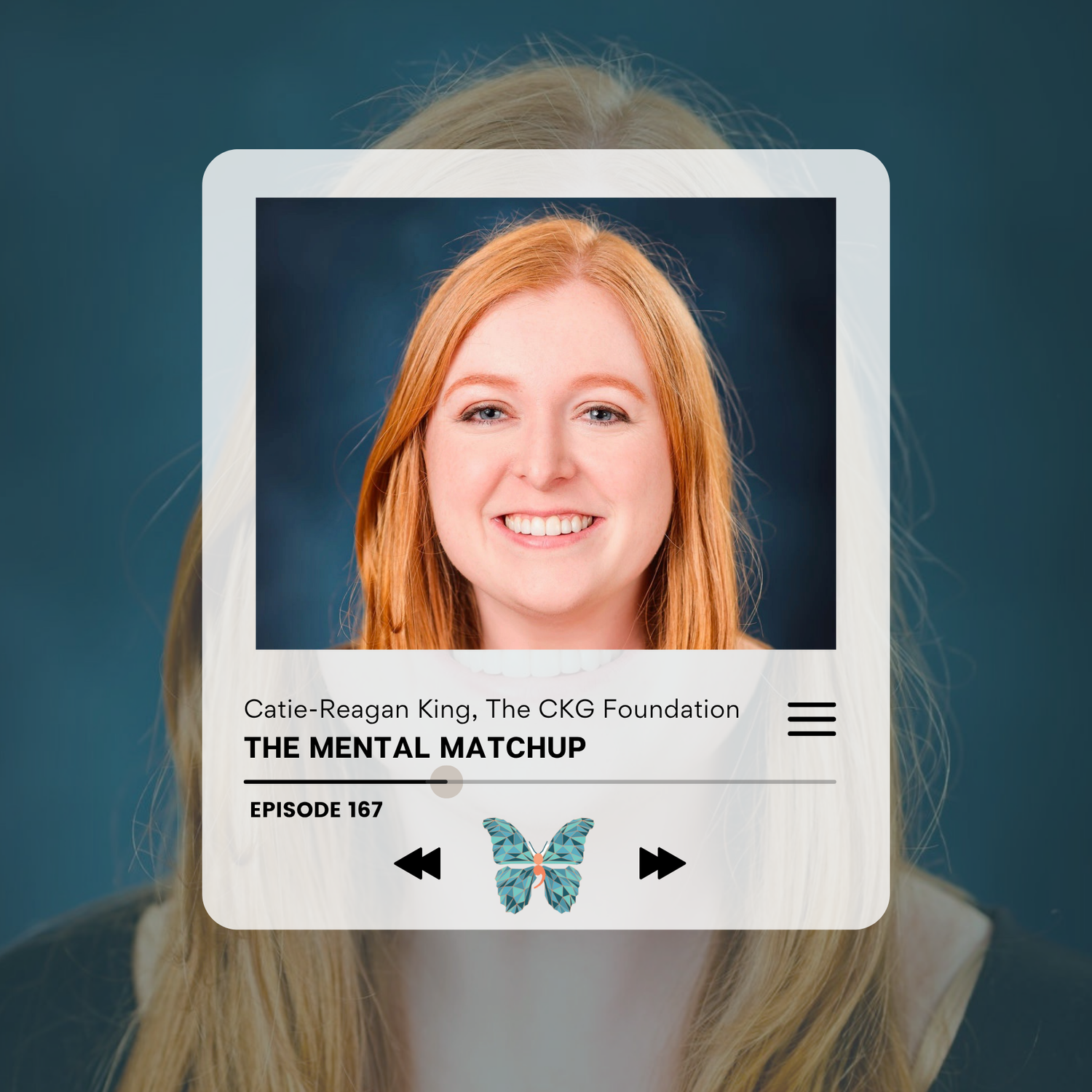 Episode #167 - Catie-Reagan King, The CKG Foundation episode artwork