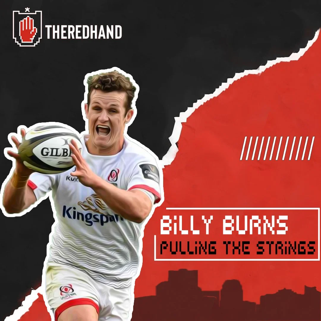 Ulster Rugby Lad Meets… Billy Burns