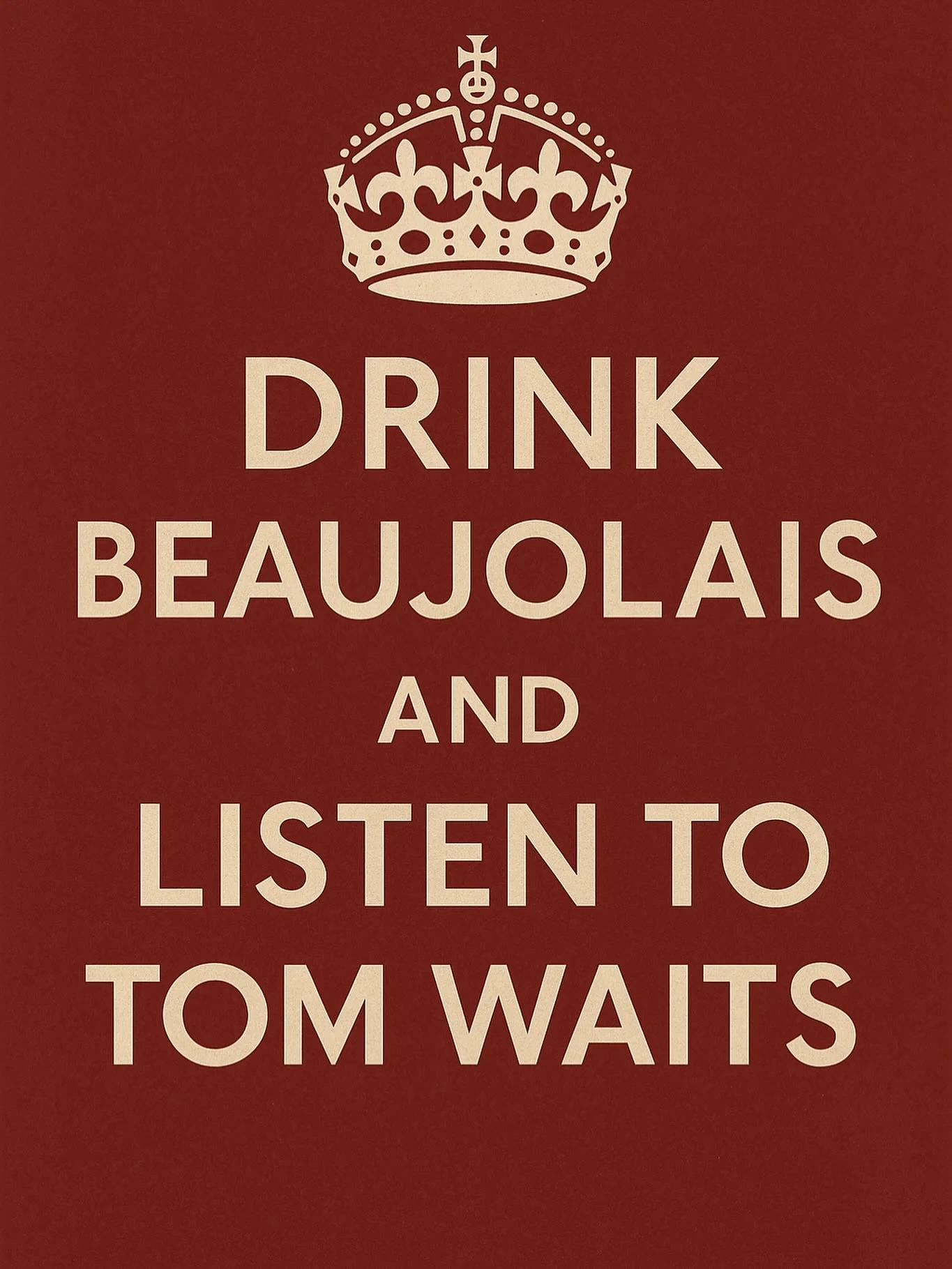 This is not propaganda. It’s just good advice. Thank you for your attention to this matter.
But really… we’ve got a lot of Beaujolais right now from Château Cambon and Château Grand Pré, and we need your help dr