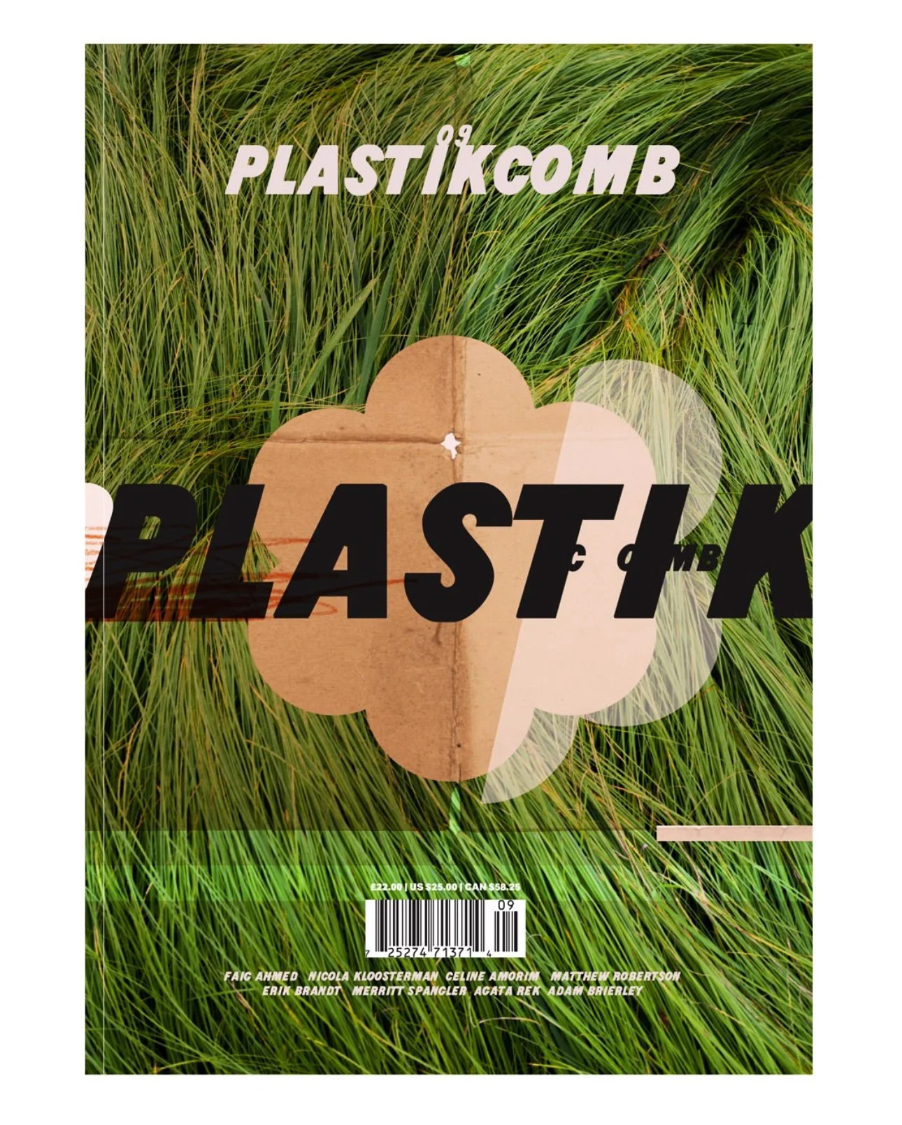 RELEASED
Summer 2025
COVER BY
Chris Brown
CONTRIBUTING ARTISTS
Faig Ahmed
Celine Amorim
Matthew Robertson
Erik Brandt
Merritt Spangler
Agata Rek
Adam Brierley
Nicola Kloosterman
Yannick Lowery
GUEST DESIGNER
Paul Drohan
Gavin Ambrose
Dado Queiroz