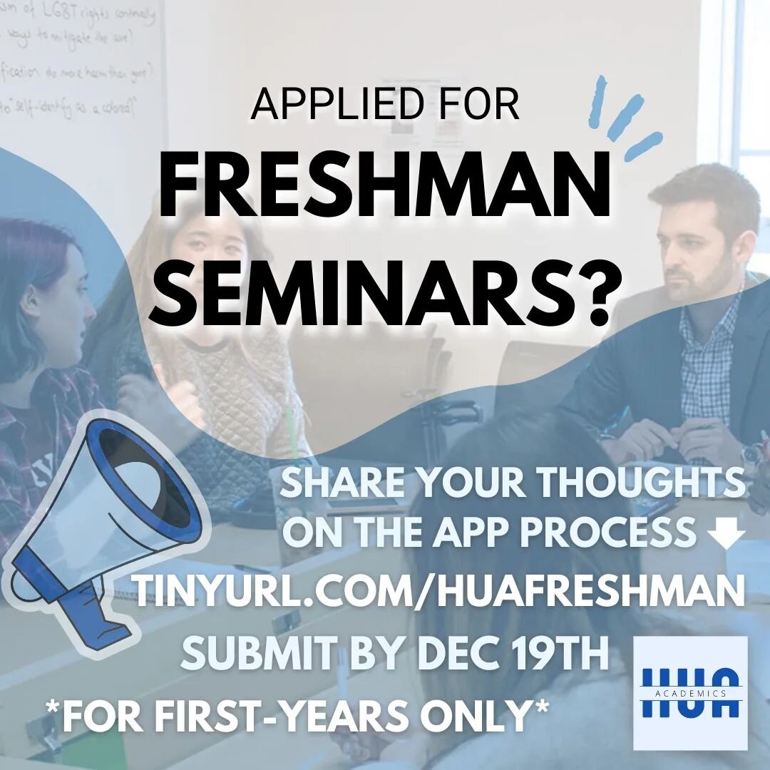 Are you a FIRST-YEAR student who applied for freshman seminars this fall? 👋 We'd like for you to fill out a SHORT survey on the application process to better inform our first-year advocacy efforts! 👩&zwj;🏫

Please fill it out by Dec. 19th! 😊

Tin