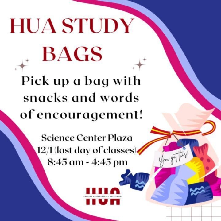 Finals coming your way? 😰 The HUA has study bags for you as we finish classes and enter Reading Period! 📚

Stop by the Science Center Plaza on Thursday from 8:45 A.M. to 4:45 P.M. to pick up your care package from our officers - with snacks and wor