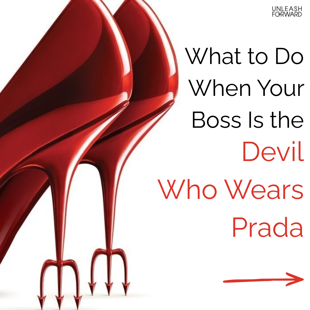 What to Do When Your Boss Is the Devil Who Wears Prada