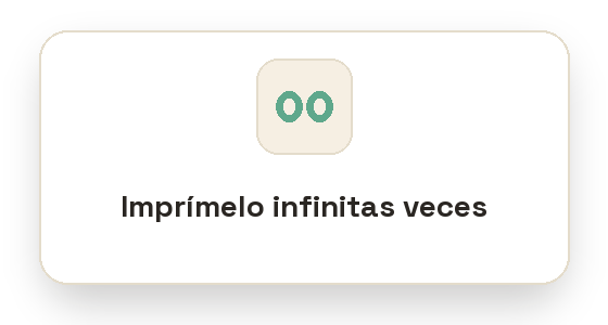 Icono de infinito con texto que dice 'Imprímelo infinitas veces'.