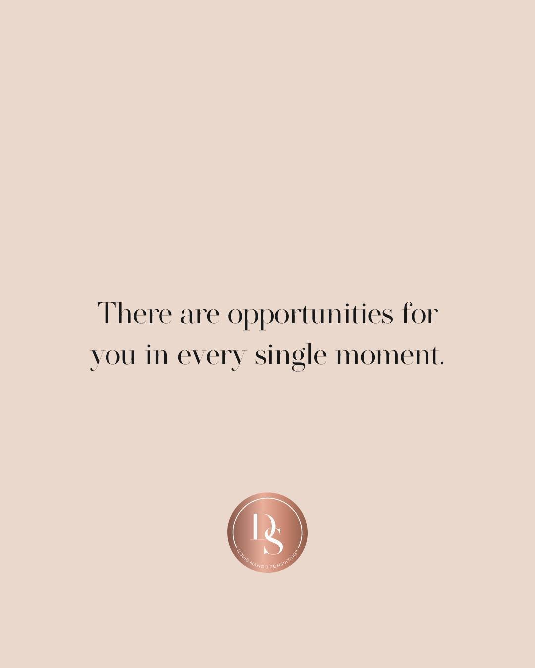 There are opportunities for you in every single moment.

𝘛𝘩𝘦 𝘬𝘦𝘺 𝘪𝘴 𝘵𝘰 𝘤𝘳𝘦𝘢𝘵𝘦 𝘴𝘱𝘢𝘤𝘦, 𝘱𝘢𝘶𝘴𝘦, 𝘵𝘶𝘯𝘦 𝘪𝘯 𝘢𝘯𝘥 𝘭𝘪𝘴𝘵𝘦𝘯.

So many invitations and opportunities can be missed when you're living on autopilot and rushing 