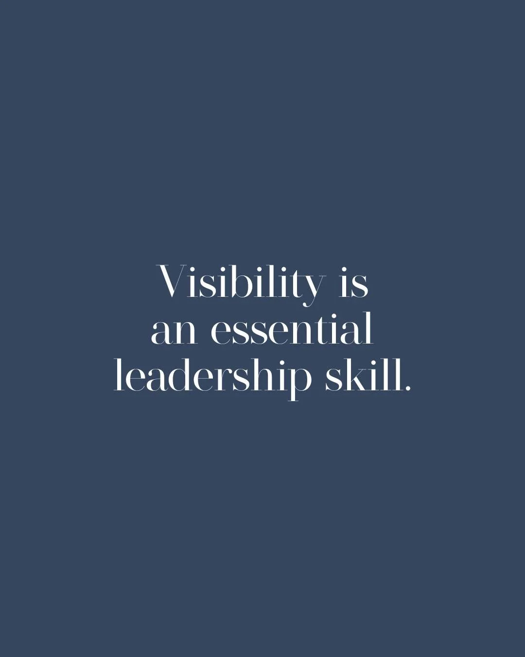 Elevating your visibility isn't about performing more.

It's a strategic leadership skill.
