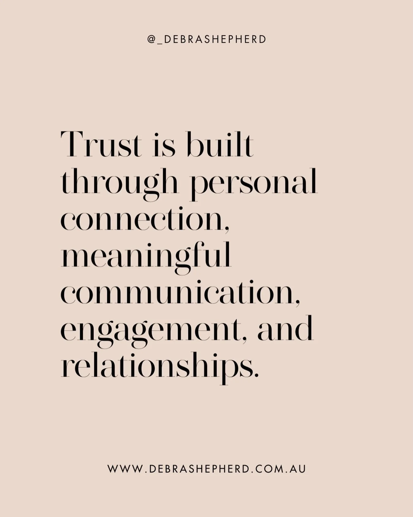 To built trust make personal connection, meaningful communication, engagement, and relationship building a priority✨