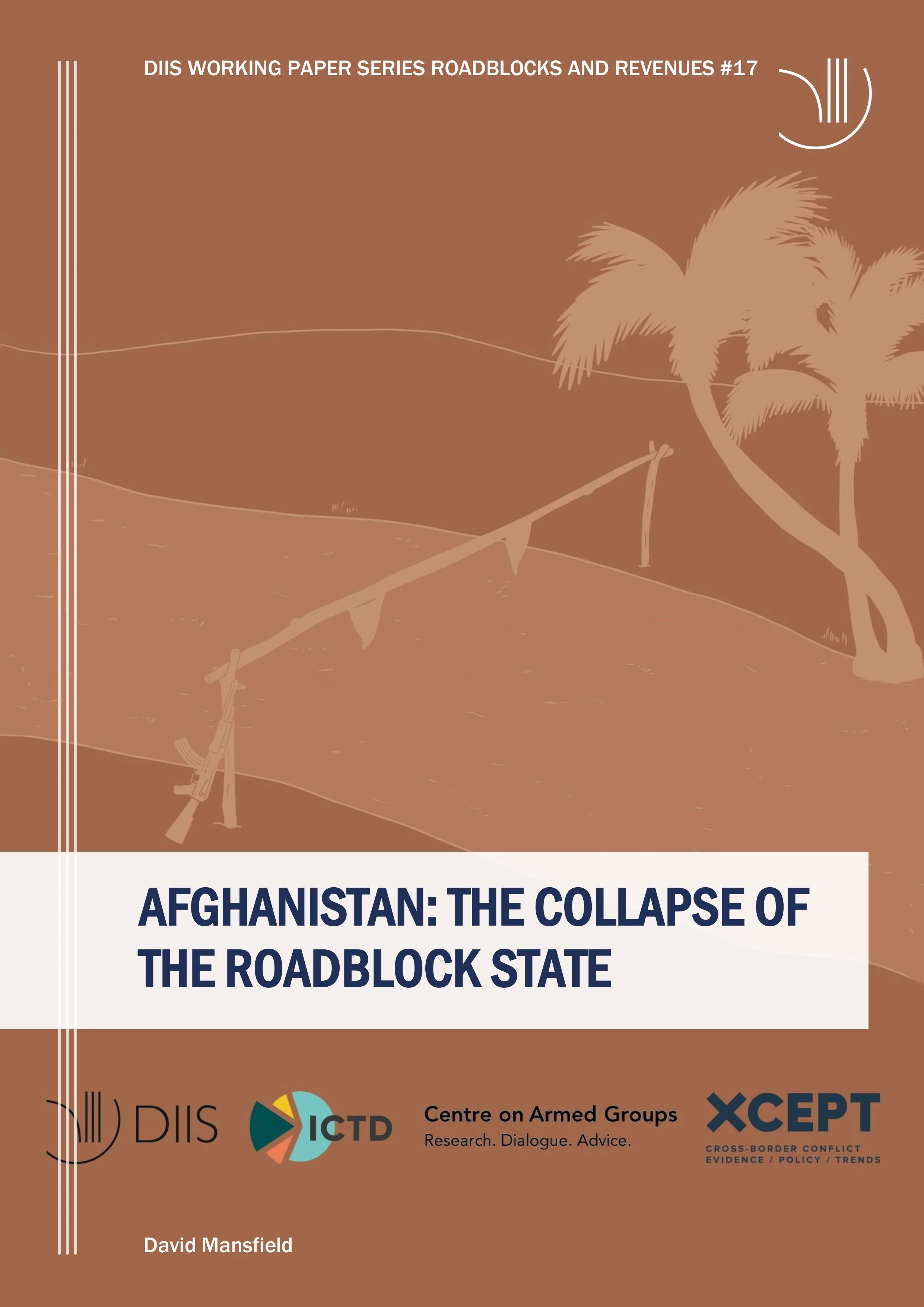 Afghanistan: the collapse of the roadblock state