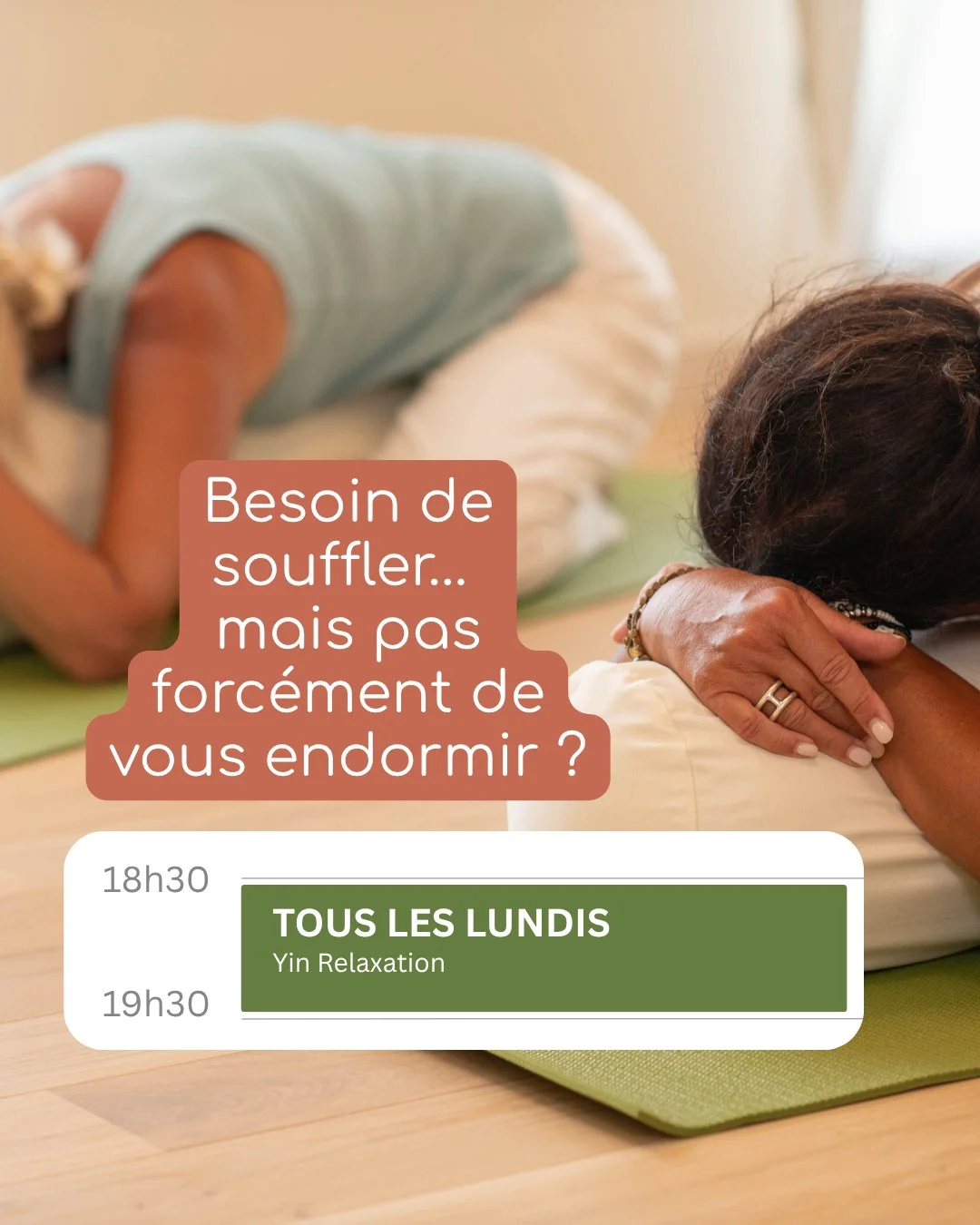 YIN RELAXATION

Votre journ&eacute;e est termin&eacute;e&hellip; mais vous sentez que vous &ecirc;tes encore en train de la porter ?
Le Yin Relaxation est une invitation &agrave; ralentir vraiment. Les postures sont douces, tenues dans le temps, avec