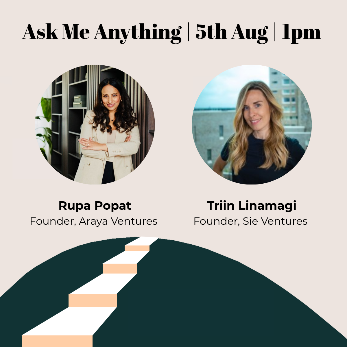 AMA with Rupa Popat (Araya Ventures) & Triin Linamagi (Sie Ventures)