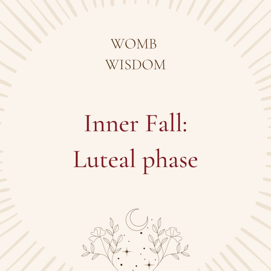 Womb Wisdom - Inner Fall: The Luteal Phase — Artemisia