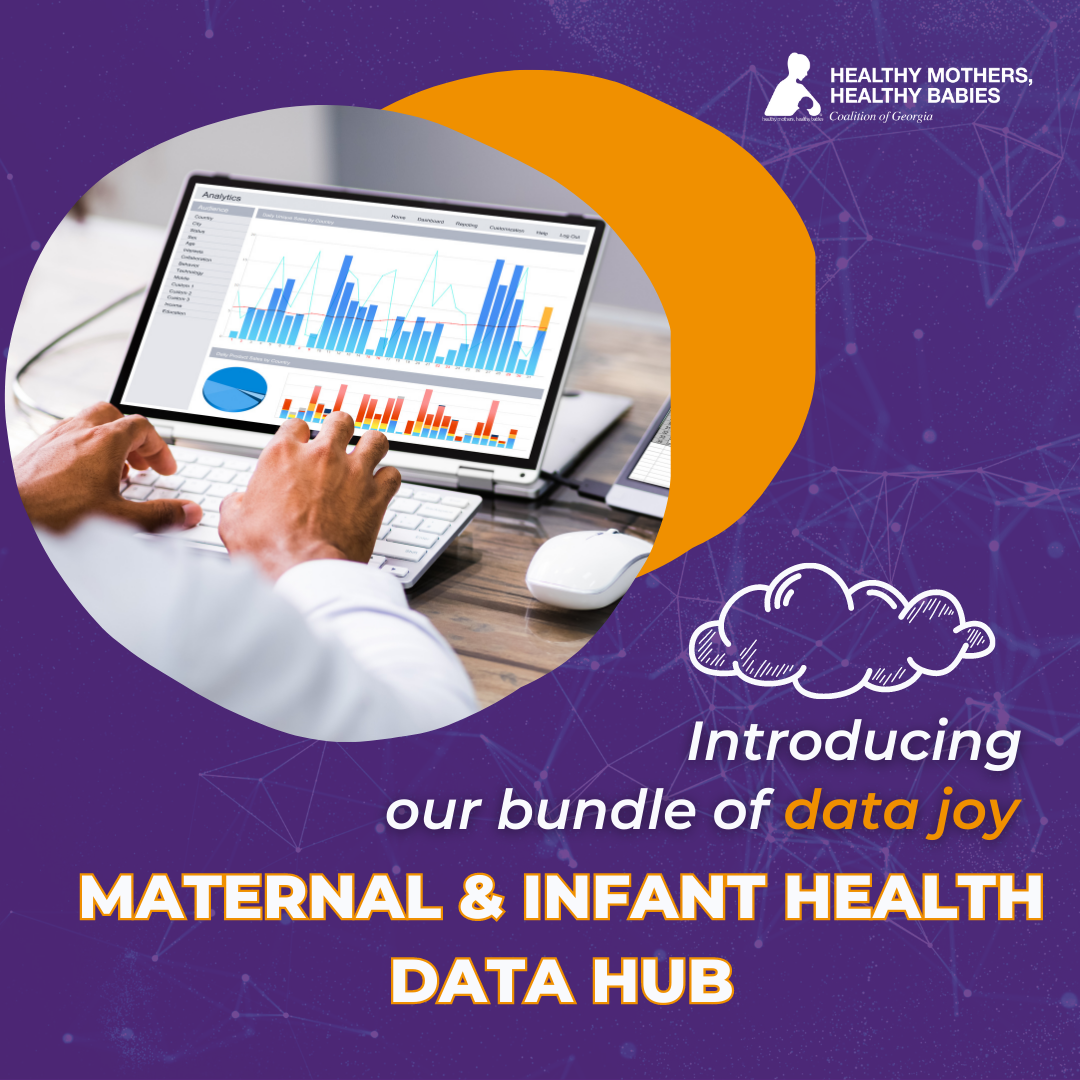 Healthy Mothers, Healthy Babies Coalition of Georgia to Launch Maternal &amp; Child Health Data Hub