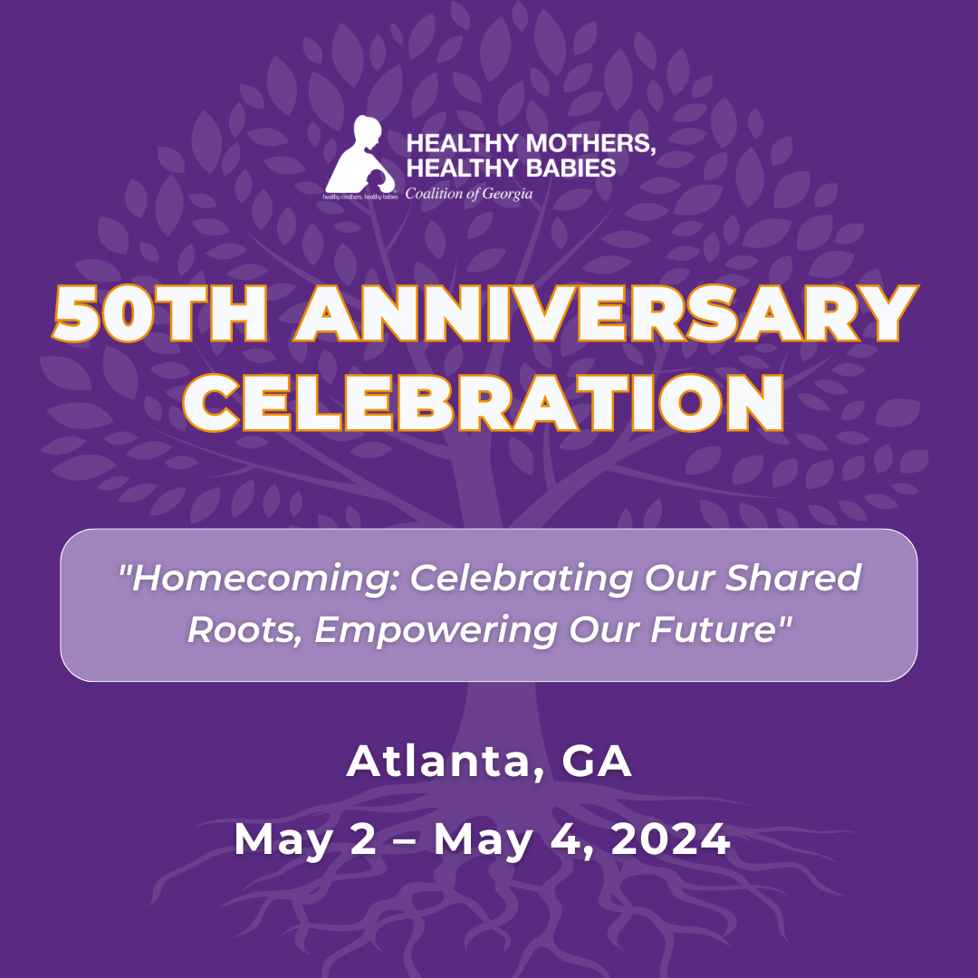Healthy Mothers, Healthy Babies Coalition of Georgia Hosts 50th Anniversary Celebration and Conference