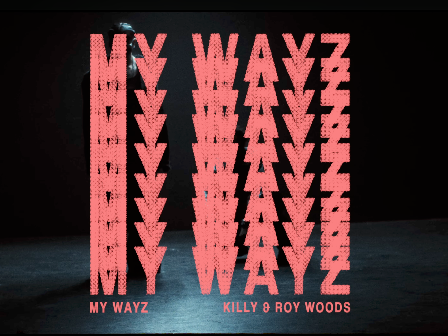 KILLY & Roy Woods - My Wayz (2025)