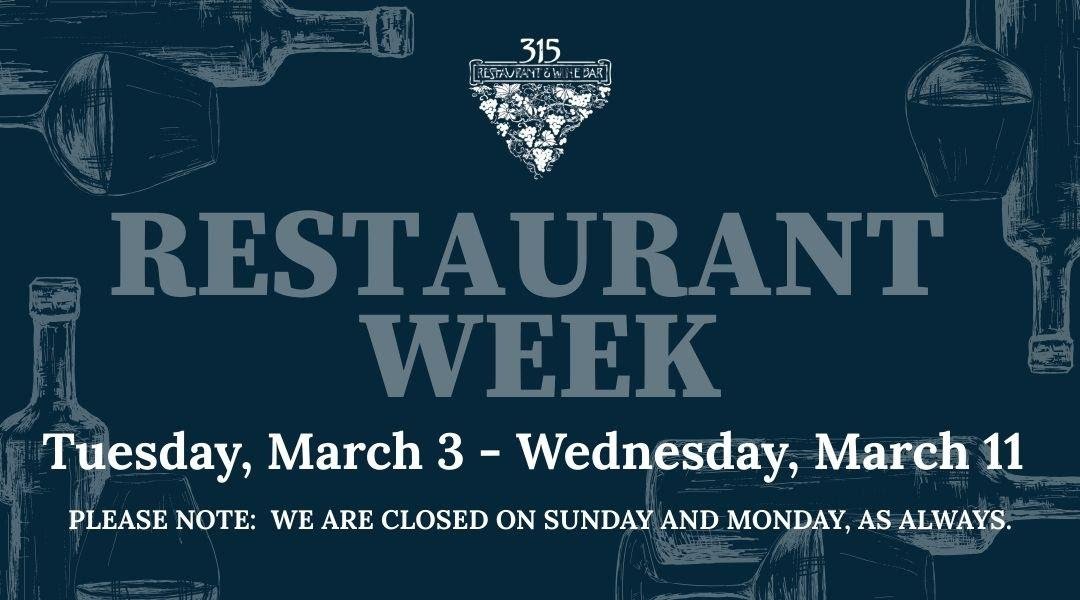 315 & Restuarant Week 