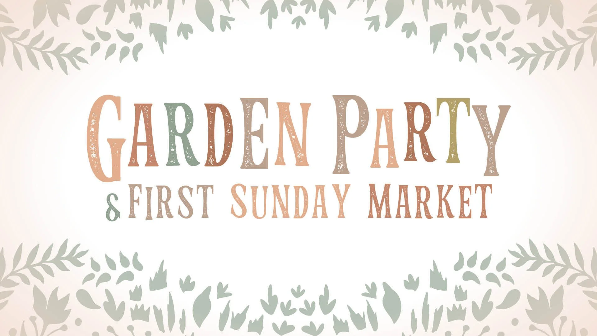 Tumbleroot Garden Party X First Sunday Market