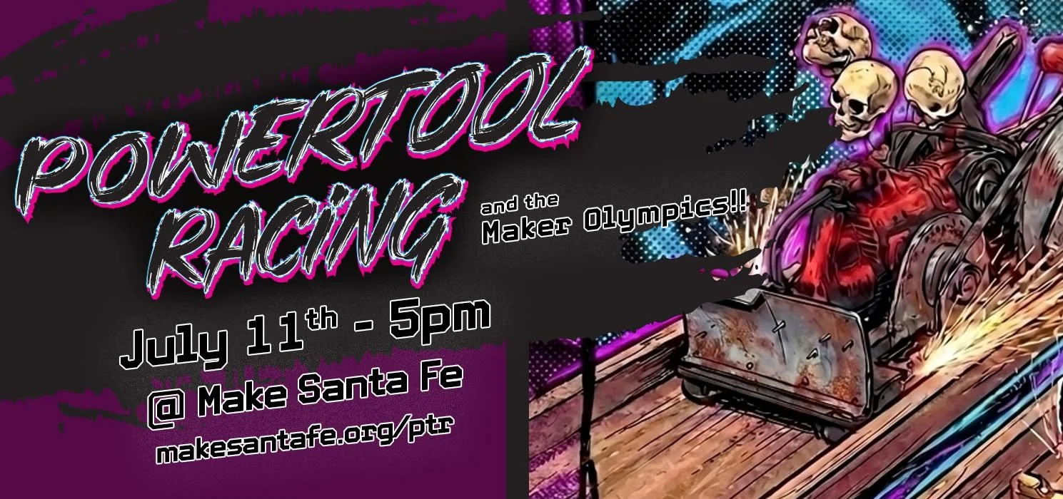 Powertool Racing at MAKE Santa Fe 