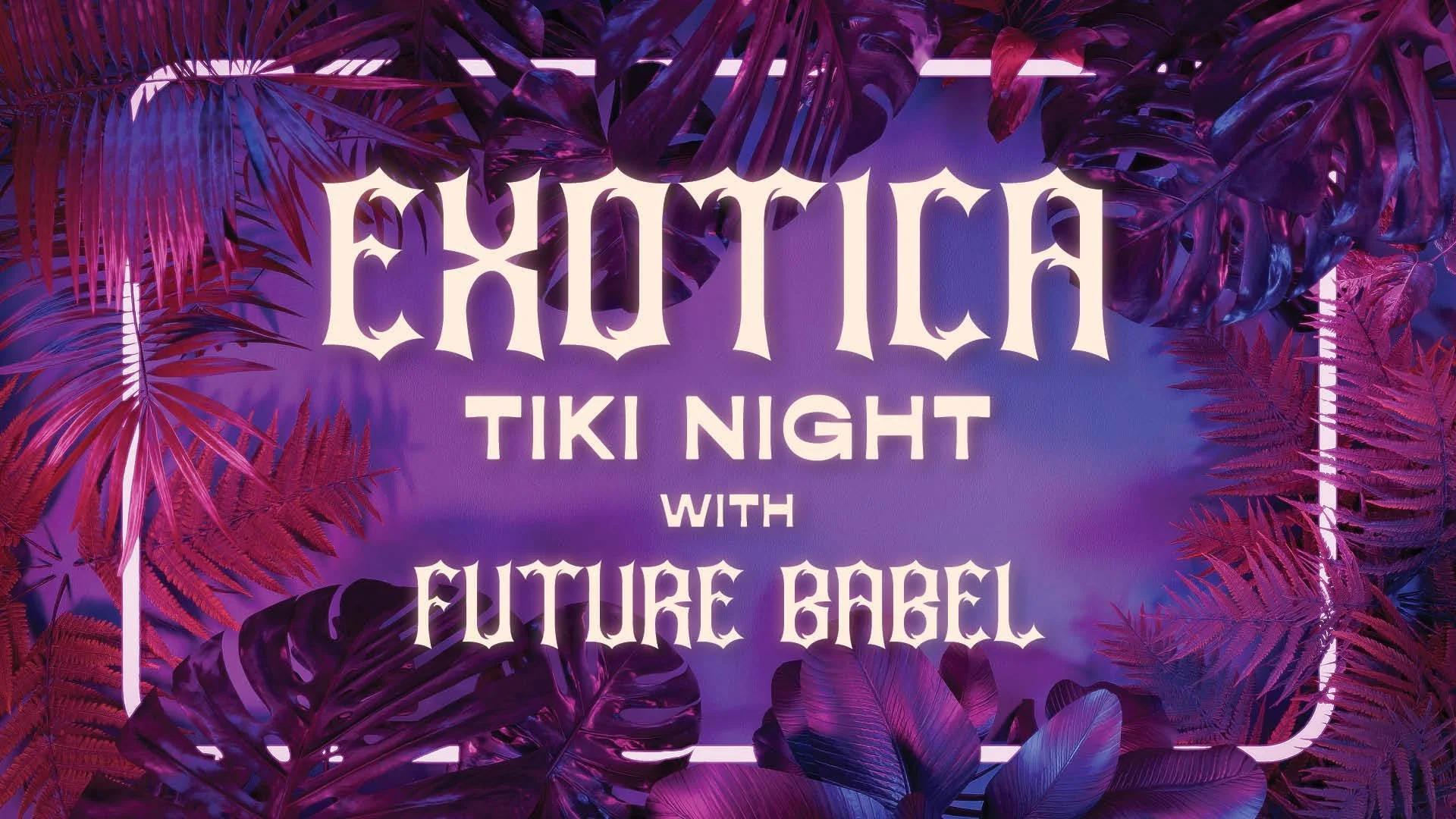EXOTICA - Tiki Night 